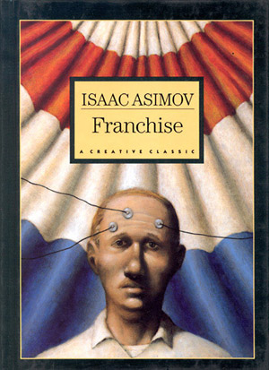 Illustration for article titled 6 Science Fiction Classics To Help You Choose The Next President
